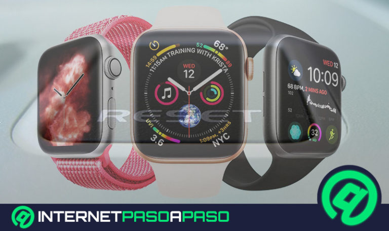 ¿Cómo resetear Apple Watch y restablecer el smartwatch a los valores de fábrica? Guía paso a paso