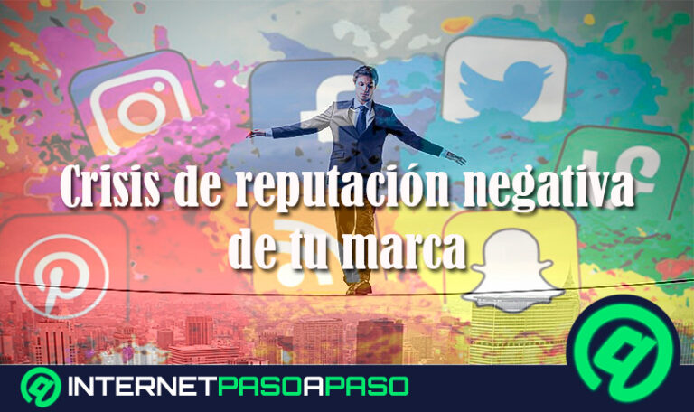 ¿Cómo solventar una crisis de reputación negativa de tu marca en redes sociales? Guía paso a paso