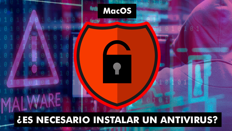 ¿Es realmente necesario instalar un antivirus en MacOS?