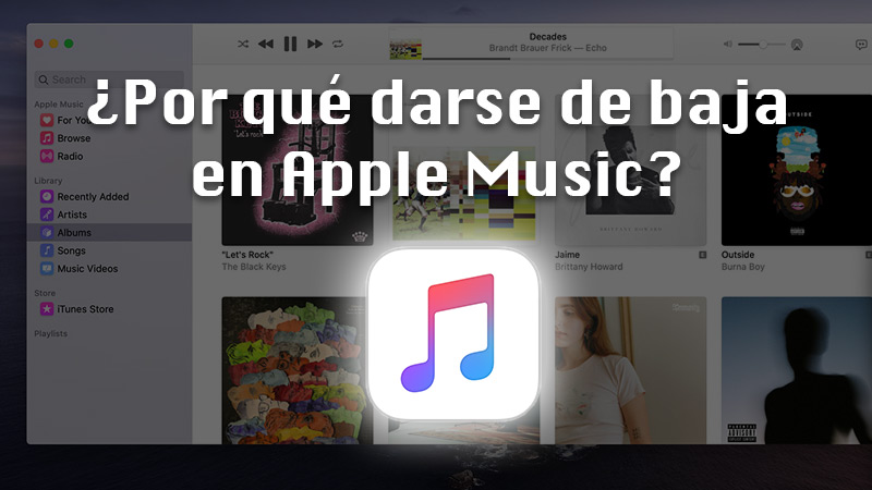 ¿Por qué darse de baja de Apple Music?