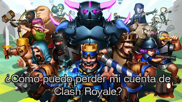 Se Puede Recuperar Cuenta De Clash Royale