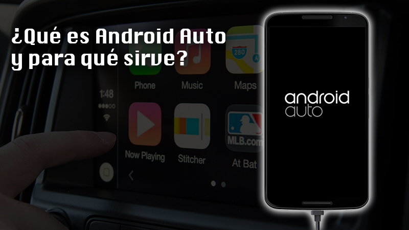 ¿Qué es Android Auto y para qué sirve esta aplicación para conductores?
