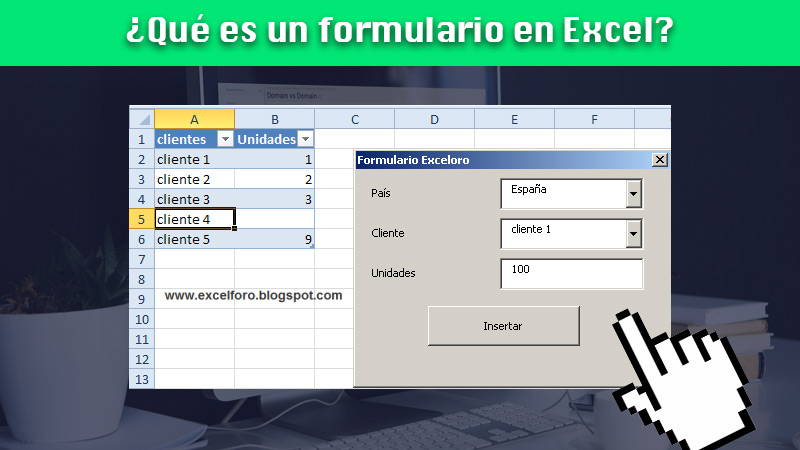 ¿Qué es un formulario y para qué sirve en Microsoft Excel?